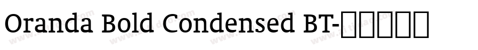 Oranda Bold Condensed BT字体转换
